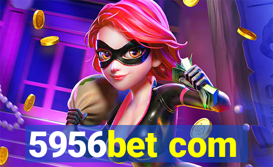 5956bet com